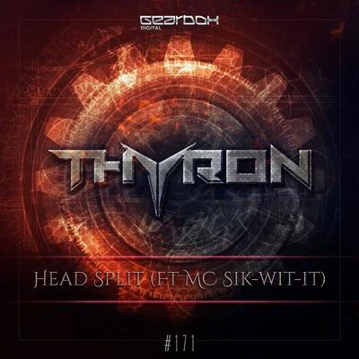 Thyron Head Split