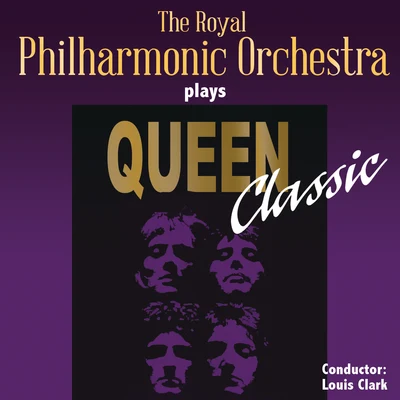 The Royal Philharmonic Orchestra Plays Queen Classic 專輯 Louis Clark