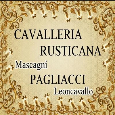 Cavalleria Rusticana, Pagliacci, Mascagni, Leoncavallo 專輯 Pietro Mascagni