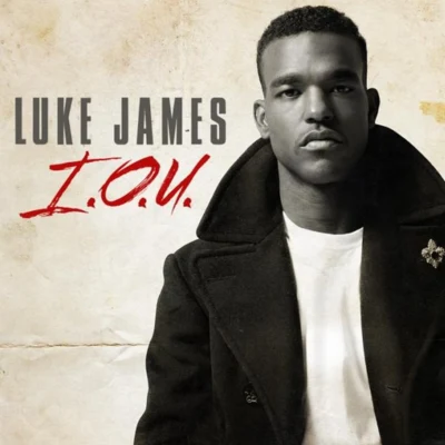 I.O.U. 專輯 Luke James/Blaq Tuxedo