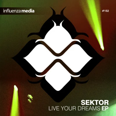 Sektor Live Your Dreams EP