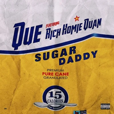 Que Sugar Daddy (feat. Rich Homie Quan)