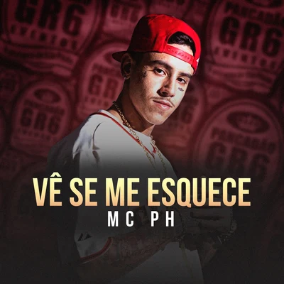 Mc PhDAB24K Vê Se Me Esquece