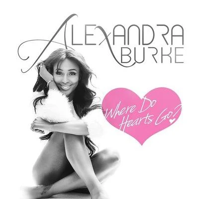 Alexandra BurkeFlo Rida Where Do Hearts Go