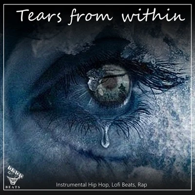 Tears from within (Instrumental Hip Hop, Lofi Beats, Rap) 专辑 Akako Ai/Lofi Hip-Hop Beats/Beats De Rap