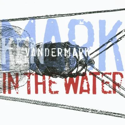 Mark In The Water 专辑 Ken Vandermark/Prins Thomas/Joe McPhee/Peter Brotzmann Chicago Tentet