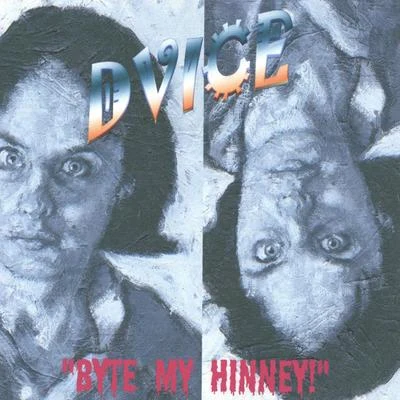 Byte My Hinney! 專輯 Dvice/Frank Jordan/Galindo Again