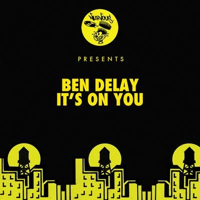 Its On You 專輯 Ben Delay