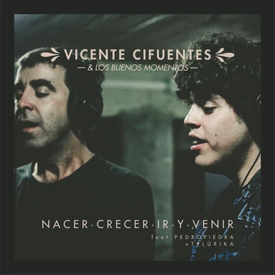 Nacer, Crecer, Ir y Venir 專輯 Rulo/Vicente Cifuentes