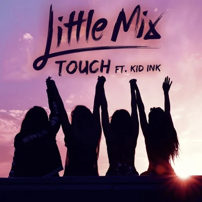 Little MixDavid GuettaGalantis Touch