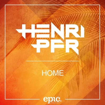 Home (Radio Edit) 專輯 Henri Pfr/R.O