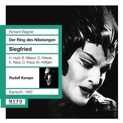 Gotthelf PistorBayreuth Festival ChoirNanny Larsen-TodsenAnny HelmRudolf BockelmannBayreuth Festival Orchestra WAGNER, R.: Siegfried [Opera] (Hopf, Nilsson, Wiener, Klaus, Kraus, Höffgen, Bayreuth Festival Orchestra, Kempe) (1962)