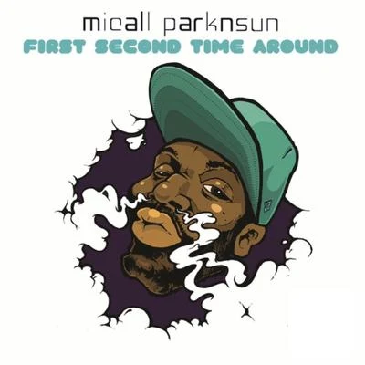 First Second Time Around 專輯 Micall Parknsun