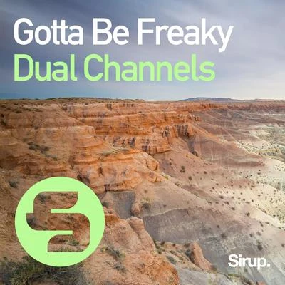 Gotta Be Freaky 專輯 Dual Channels