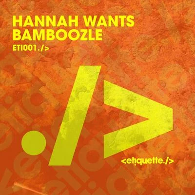 Bamboozle 專輯 Hannah Wants