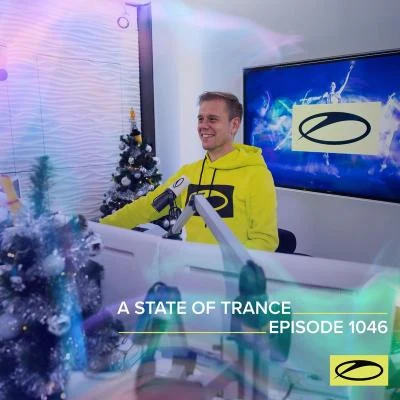 Armin van Buuren ASOT Radio ASOT 1046 - A State Of Trance Episode 1046