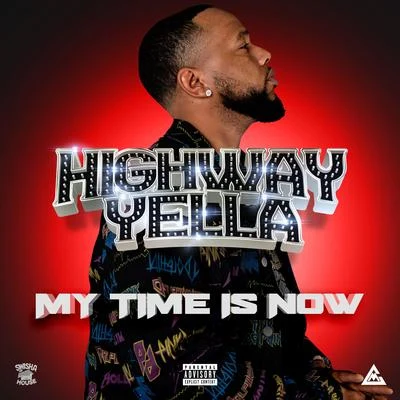 My Time Is Now 專輯 Trilly Polk/Chucky Trill/B. Bankz/Highway Yella