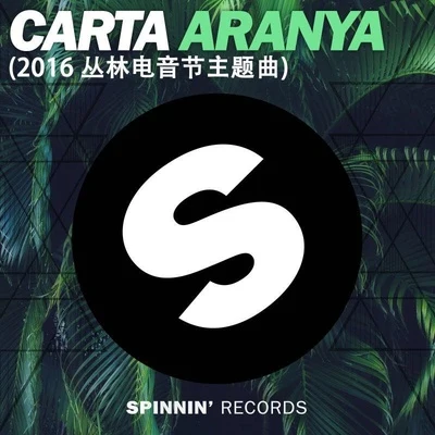 Aranya (Jungle Festival Anthem) 专辑 Carta