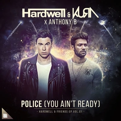 Police (You Ain&#x27;t Ready) 专辑 Anthony B/Beenie Man/Charly Black/808 Delavega/Emiz