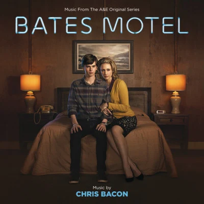 Bates Motel (Music From The A&E Original Series) 专辑 Chris Bacon