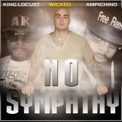 no sympathy (feat. AM皮尺no king locust) 專輯 Wicked/FREAK/GhostBuster/Raindrop/Idaga