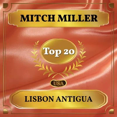 Lisbon Antigua (Billboard Hot 100 - No 19) 專輯 Mitch Miller