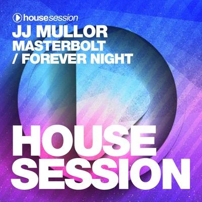 MasterboltForever Night 專輯 JJ Mullor