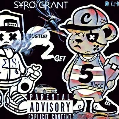 Hustle to Get 专辑 Syro Grant/Young Sagg