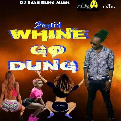 Whine Go Dung 專輯 Raytid