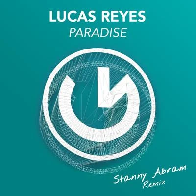 Paradise (Stanny Abram Remix) 專輯 Lucas Reyes