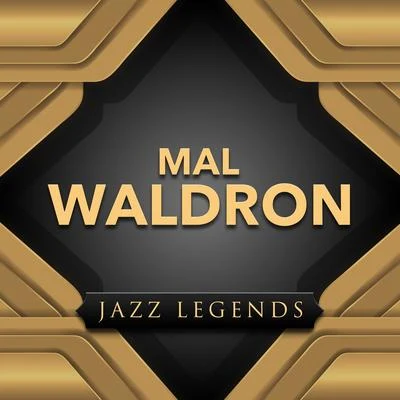 Jazz Legend 专辑 Mal Waldron