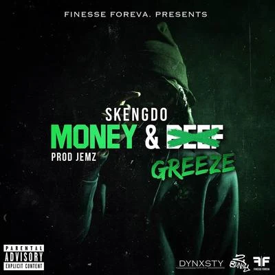 Money & Greeze 專輯 Skengdo