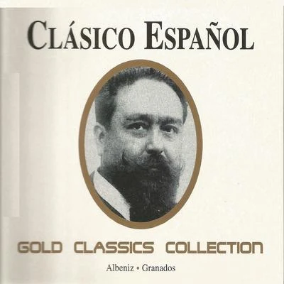 Gold Classics Collection - Clásico Español 專輯 Enrique Granados/Franz Schubert/Ludovico Einaudi/Nicolas Flagello/Ralph Vaughan Williams