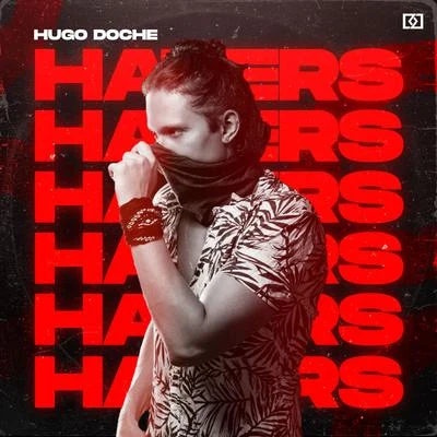 Hugo Doche Haters