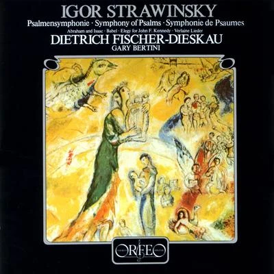 Gary BertiniBbc Symphony OrchestraBBC Symphony OrchestraGary Bertini STRAVINSKY, I.: Symphony of Psalms2 Poèmes de Paul VerlaineBabelAbraham and Isaac (Stuttgart Radio Symphony, Fischer-Dieskau, Bertini)