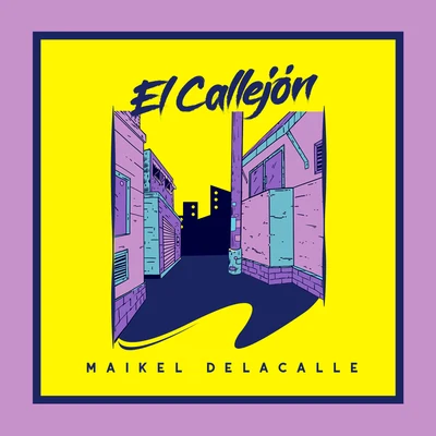 El Callejón (Freestyle) 专辑 The Rudeboyz/Maikel Delacalle/Lyanno