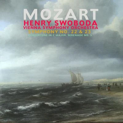 Mozart: Symphony, No. 22 & 23, Concertone in C Major, Serenade, No. 5 專輯 Henry Swoboda