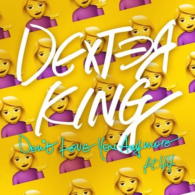 Dont Love You Anymore 專輯 DEXTER KING