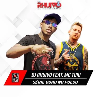 Série Ouro no Pulso 專輯 MC Cabelinho/Dj Rhuivo