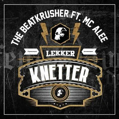 Lekker Knetter 專輯 The Beatkrusher