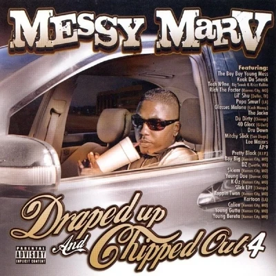 Draped Up And Chipped Out 4 專輯 Messy Marv/Shill Macc