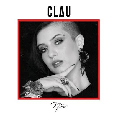 Não 專輯 Clau/Malibu/DeLacruz/Keviin/Luccas Carlos