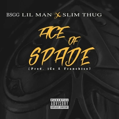 Ace of Spade (feat. Slim Thug) 專輯 Lil Man