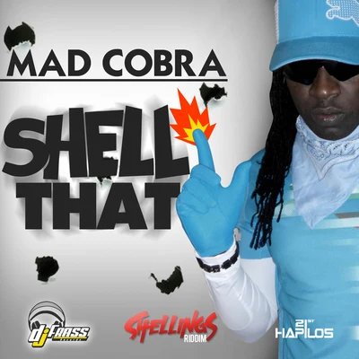 Shell That - Single 專輯 Mad Cobra