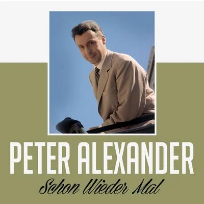 Schon wieder Mal 專輯 Peter Alexander/Peter Beil