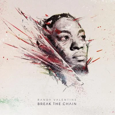 Break the Chain 專輯 Randy Valentine