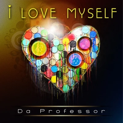 I Love Myself - Single 專輯 Da Professor/Lucky Charmes