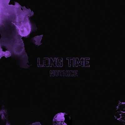 Long Time 專輯 Notnice/Alkaline