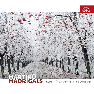 Lukáš Vasilek Martinů: Madrigals