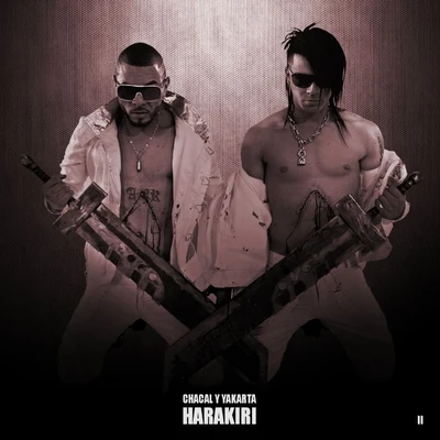 Harakiri, Vol. 2 專輯 Chacal